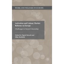 Activation and Labour Market Reforms in Europe