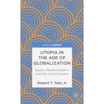 Utopia in the Age of Globalization