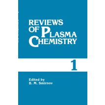 Reviews of Plasma Chemistry
