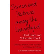 Stress and Distress among the Unemployed