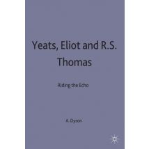 Yeats, Eliot and R. S. Thomas