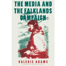 The Media and the Falklands Campaign