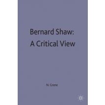 Bernard Shaw: A Critical View