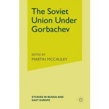The Soviet Union Under Gorbachev