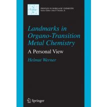 Landmarks in Organo-Transition Metal Chemistry