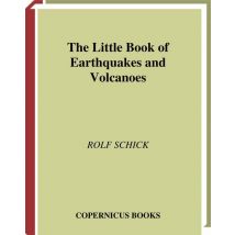The Little Book of Earthquakes and Volcanoes