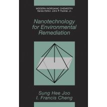 Nanotechnology for Environmental Remediation