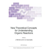 New Theoretical Concepts for Understanding Organic Reactions