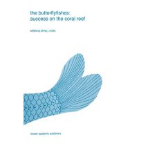 The butterflyfishes: success on the coral reef