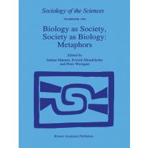 Biology as Society, Society as Biology: Metaphors