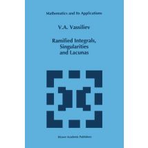 Ramified Integrals, Singularities and Lacunas
