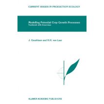 Modelling Potential Crop Growth Processes