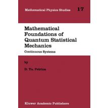 Mathematical Foundations of Quantum Statistical Mechanics