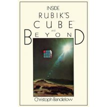Inside Rubik’s Cube and Beyond