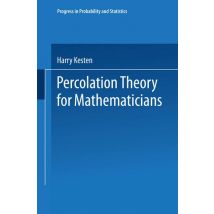 Percolation Theory for Mathematicians