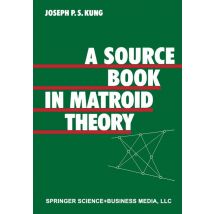 A Source Book in Matroid Theory