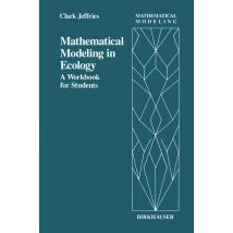 Mathematical Modeling in Ecology