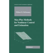 Max-Plus Methods for Nonlinear Control and Estimation