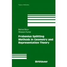 Frobenius Splitting Methods in Geometry and Representation Theory