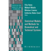 Statistical Models and Methods for Biomedical and Technical Systems