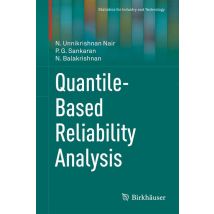 Quantile-Based Reliability Analysis