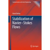 Stabilization of Navier–Stokes Flows