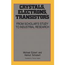 Crystals, Electrons, Transistors