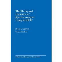 The Theory and Operation of Spectral Analysis