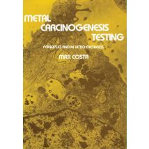 Metal Carcinogenesis Testing