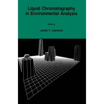 Liquid Chromatography in Environmental Analysis