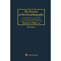 The Practice of Electrocardiography