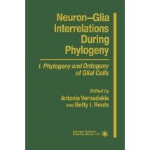 Neuron-Glia Interrelations During Phylogeny I