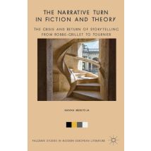 The Narrative Turn in Fiction and Theory