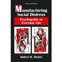 Manufacturing Social Distress