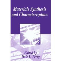 Materials Synthesis and Characterization