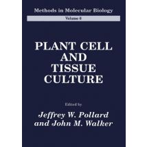Plant Cell and Tissue Culture