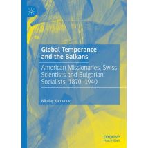 Global Temperance and the Balkans