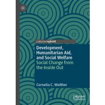 Development, Humanitarian Aid, and Social Welfare