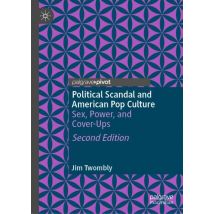 Political Scandal and American Pop Culture