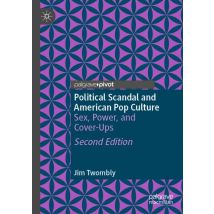 Political Scandal and American Pop Culture
