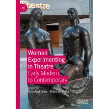 Women Experimenting in Theatre