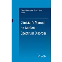 Clinician’s Manual on Autism Spectrum Disorder