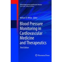 Blood Pressure Monitoring in Cardiovascular Medicine and Therapeutics