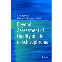 Beyond Assessment of Quality of Life in Schizophrenia