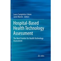 Hospital-Based Health Technology Assessment
