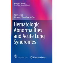 Hematologic Abnormalities and Acute Lung Syndromes
