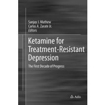 Ketamine for Treatment-Resistant Depression