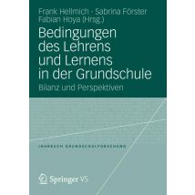 Bedingungen des Lehrens und Lernens in der Grundschule