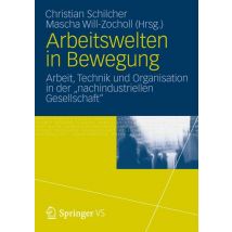 Arbeitswelten in Bewegung