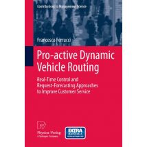 Pro-active Dynamic Vehicle Routing